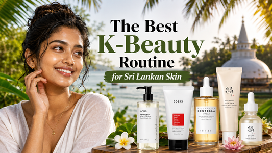 The Best K-Beauty Routine for Sri Lankan Skin
