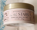 New Bath & Body Works - "IN THE STARS" - Glowtion Body Butter